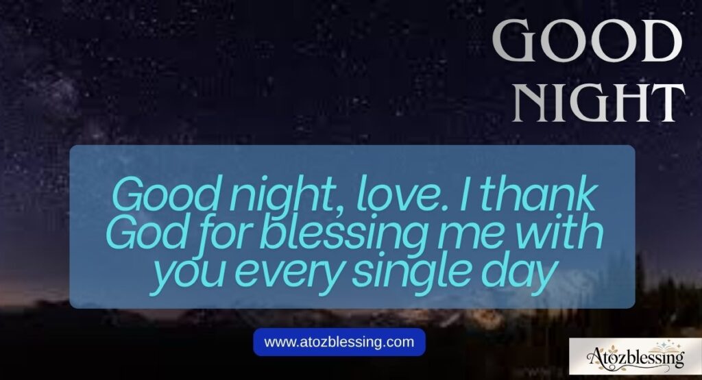 Daily and Weekly Good Night Blessings