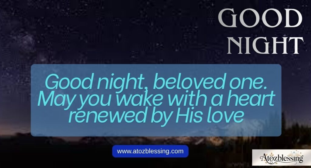 Daily and Weekly Good Night Blessings