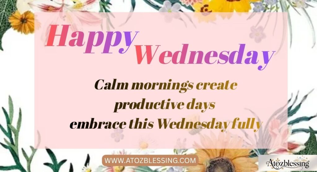 Happy Wednesday Blessings