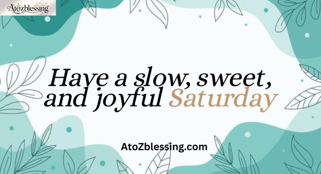 Good Morning Saturday Blessings