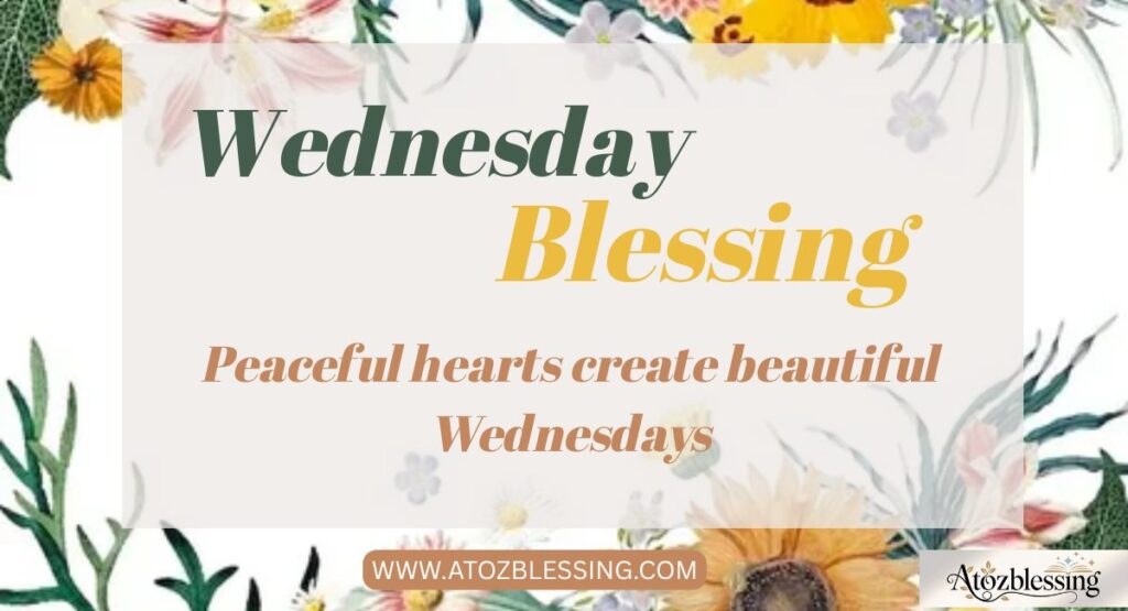 Happy Wednesday Blessings