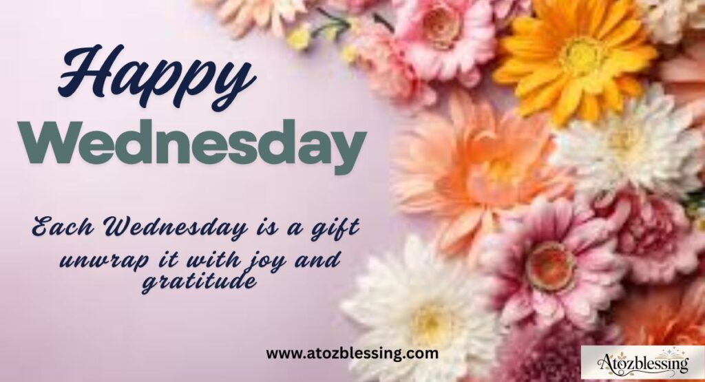 110+ Happy Wednesday Blessings, Prayers, Quotes & Images for Midweek Inspiration