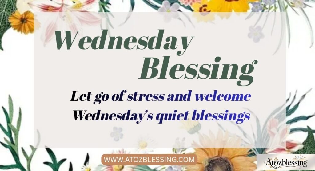 Happy Wednesday Blessings