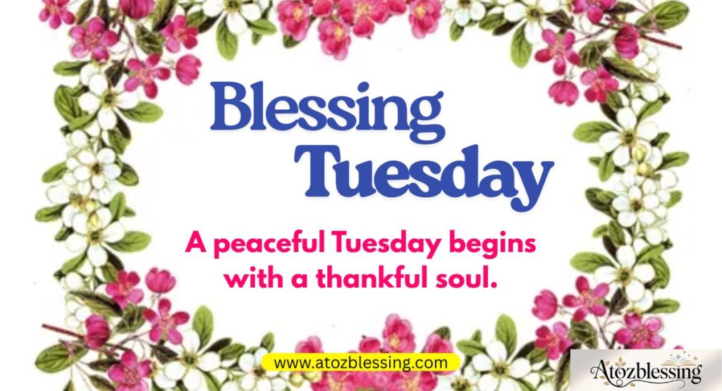Special Tuesday Blessings 