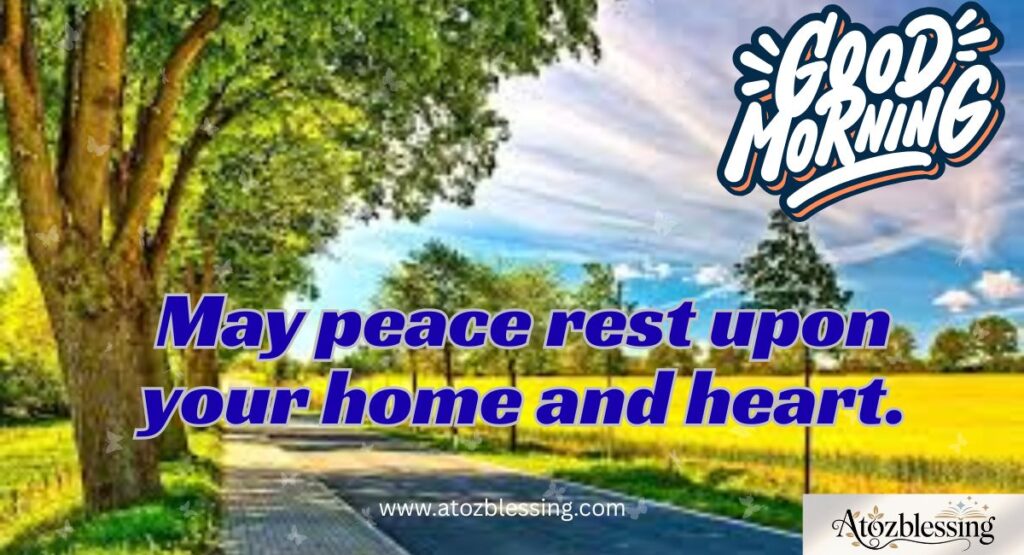 Beautiful and Heartwarming Good Morning Blessings