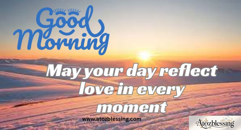 Beautiful and Heartwarming Good Morning Blessings