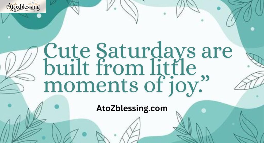 beautiful saturday
