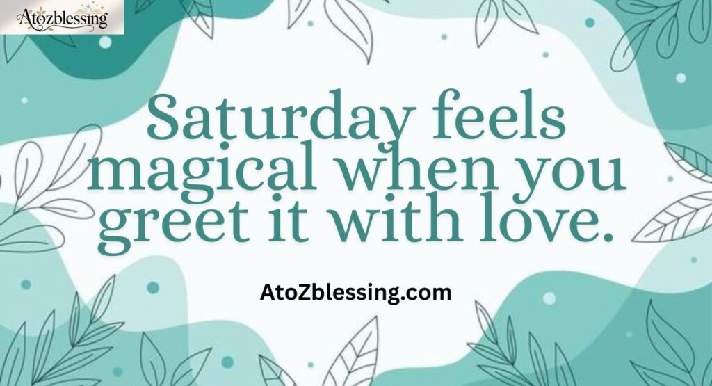beautiful saturday morning