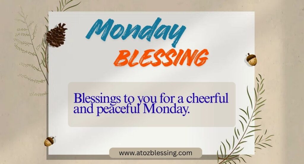 nspirational & Positive Monday Blessings
