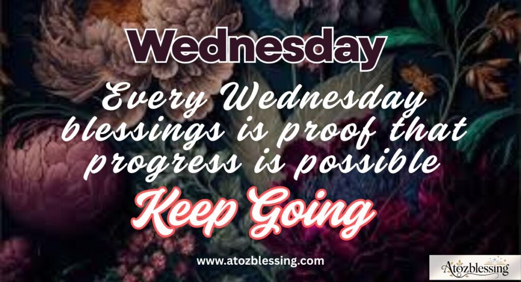 Good Morning, Wednesday Blessings