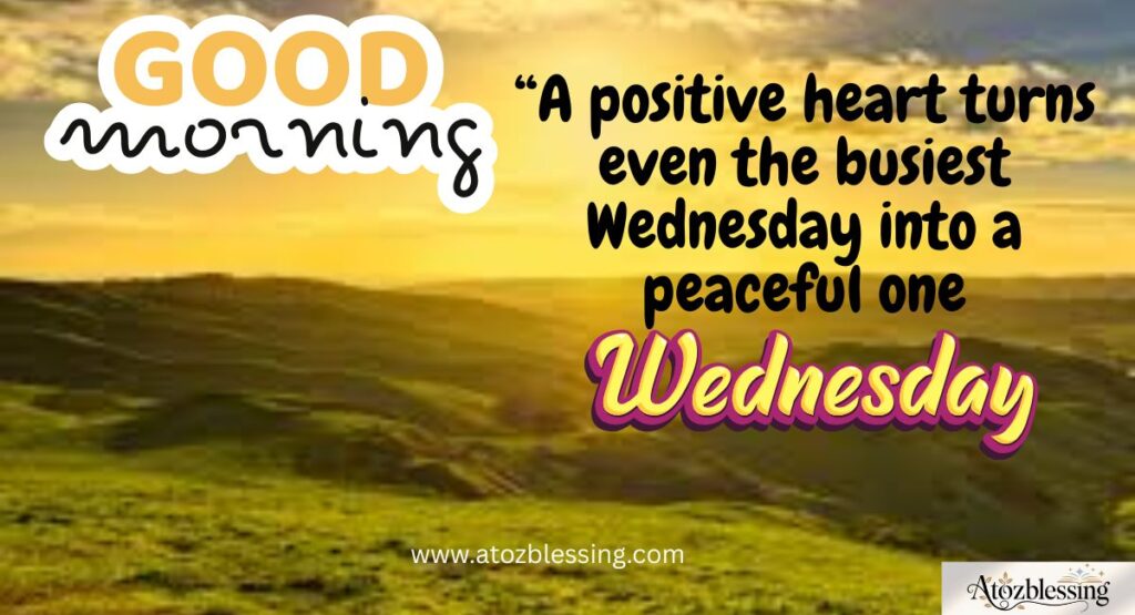 Wednesday morning blessings