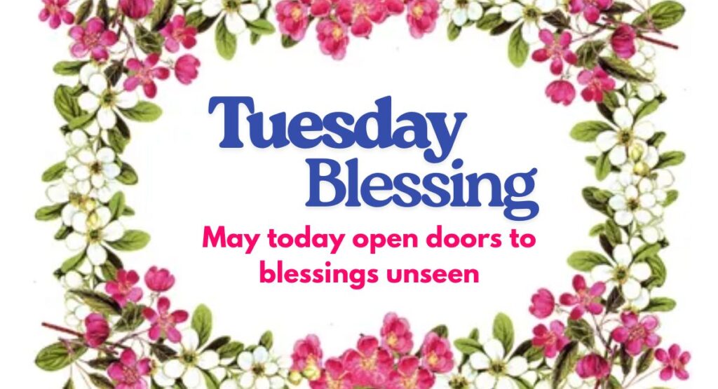 happy tuesday blessing 