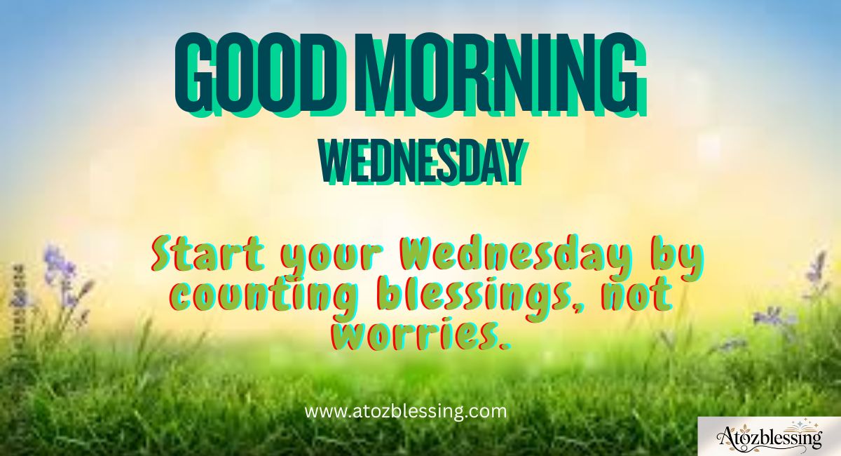 Wednesday Morning Blessing
