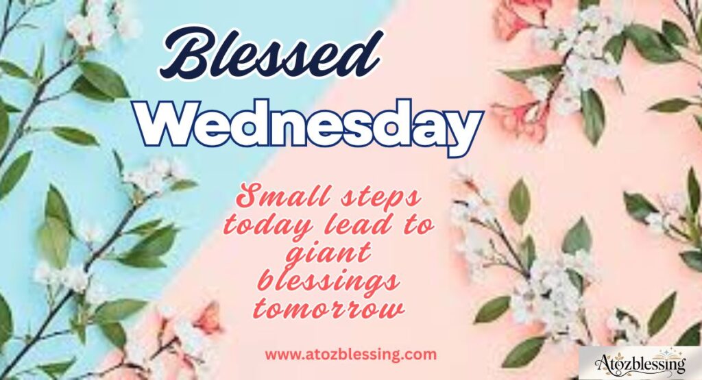 Good Morning, Wednesday Blessings