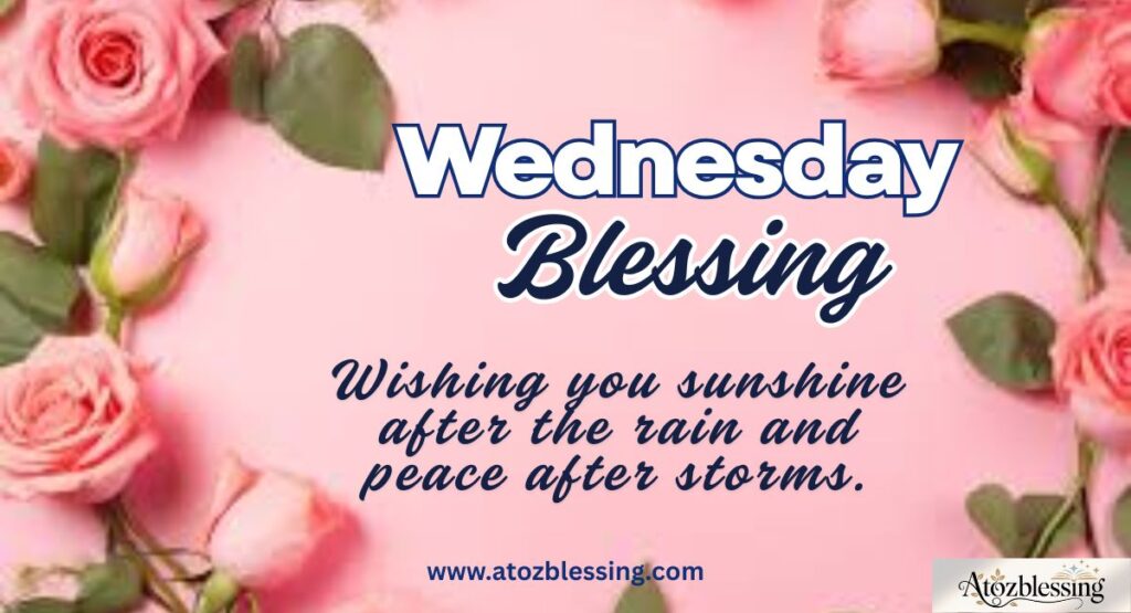 Inspirational Wednesday blessings Quotes and Messages