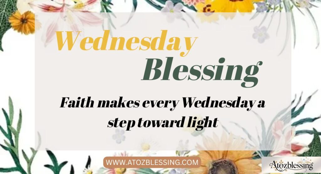 Happy Wednesday Blessings