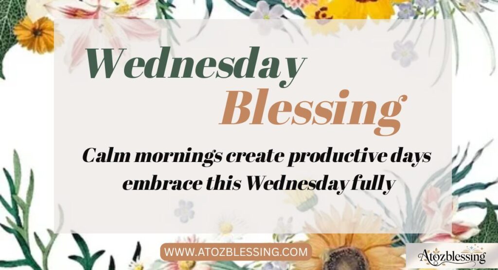 Happy Wednesday Blessings