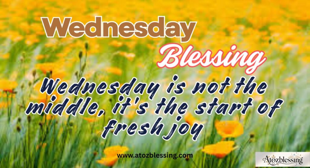 Positive and Thankful Wednesday Blessings
