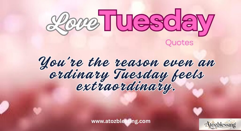 romantic tuesday love quotes