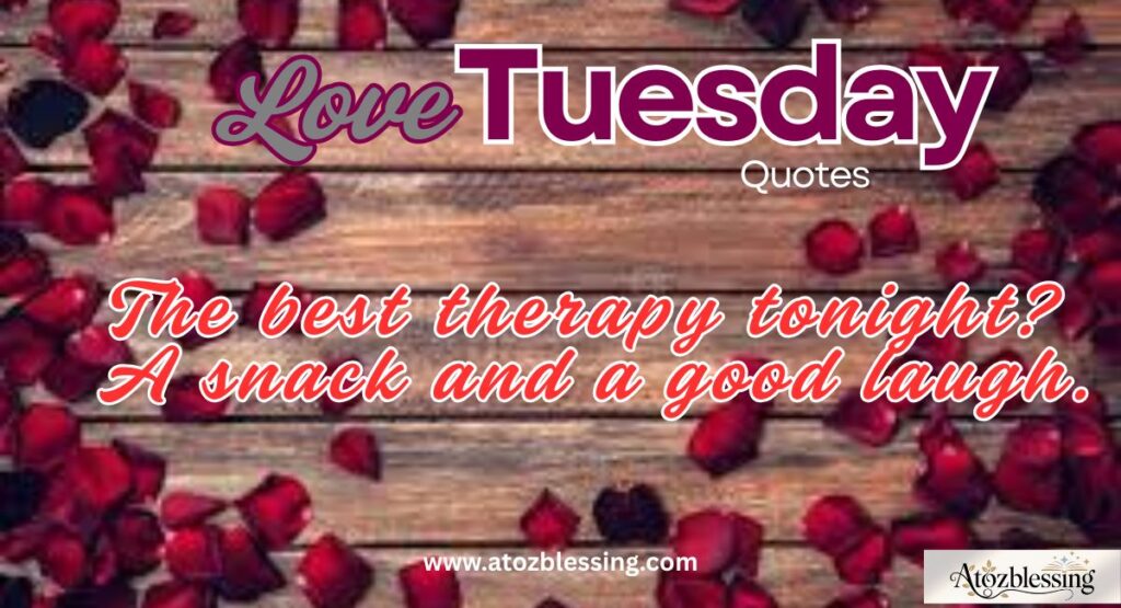 tuesday Evening Blessings