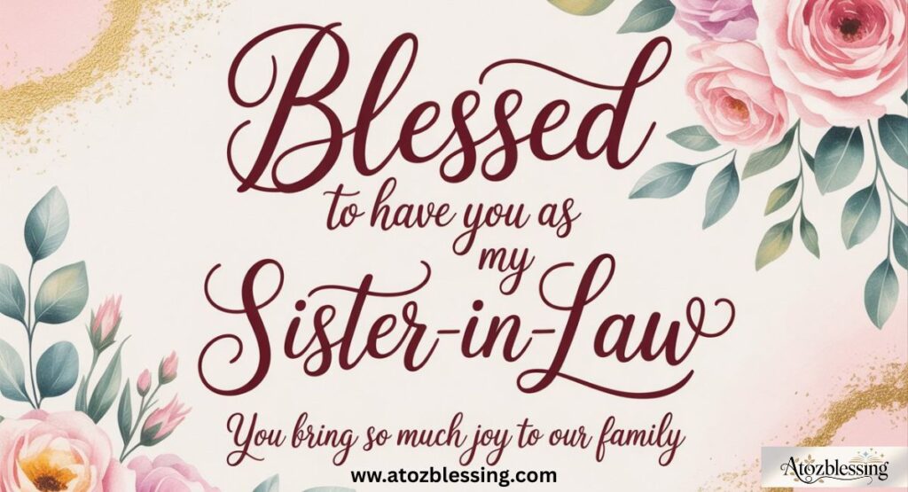 Special Messages for Sister-in-Law on Family Occasions and Celebrations