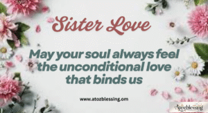 Heartfelt Letters to My Sister That Will Touch Her Soul