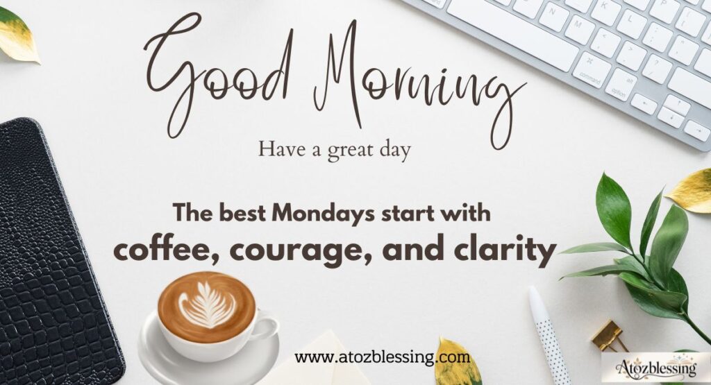 Monday Morning Wishes