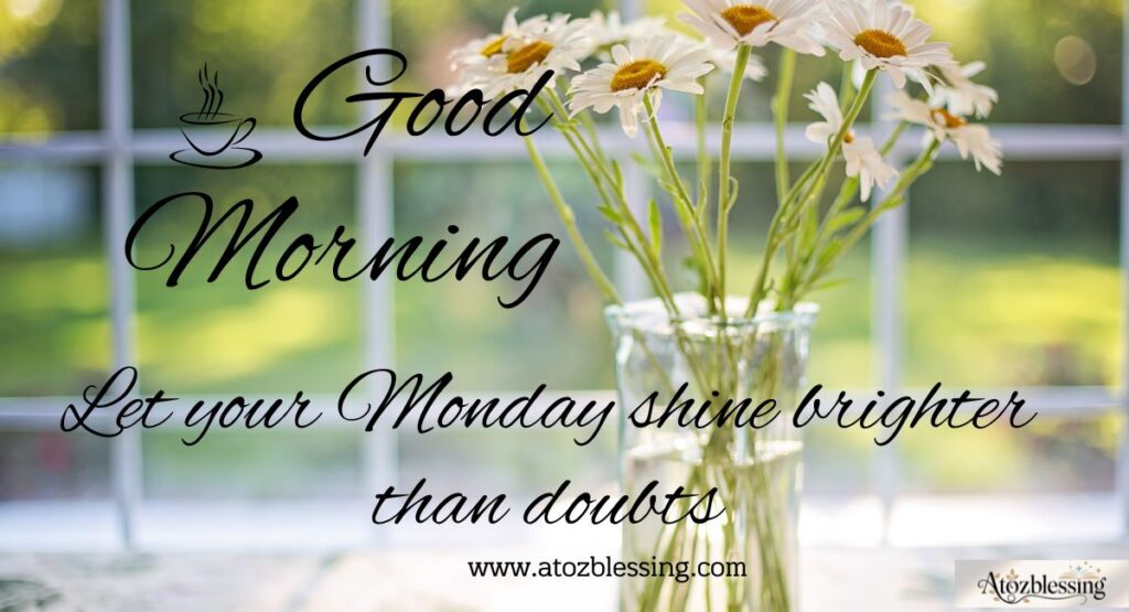 positive Monday morning wishes