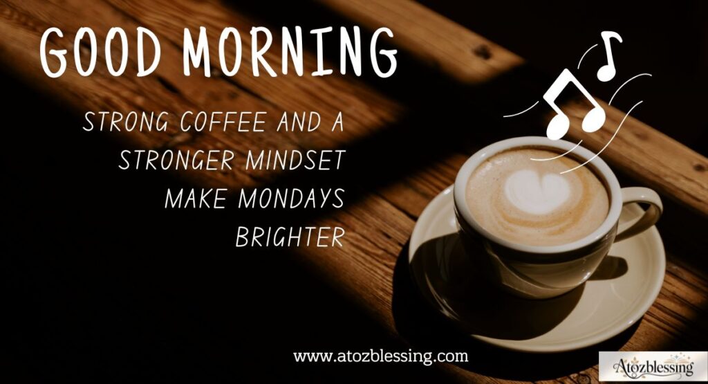 positive Monday morning wishes