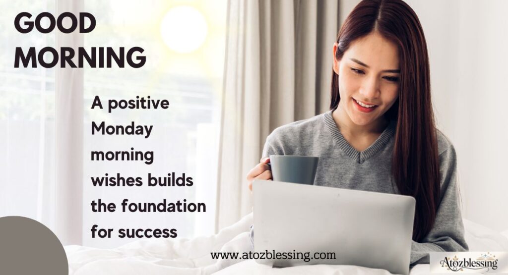 positive Monday morning wishes
