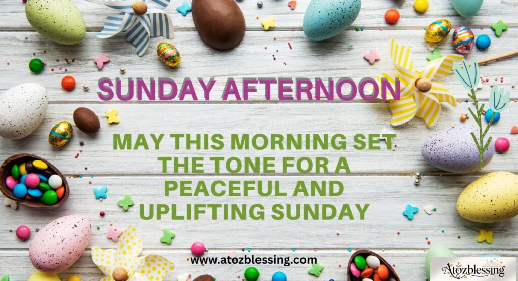 Powerful Sunday Blessings, Good Morning & Afternoon Prayers, Quotes, and Images for a Peaceful Day