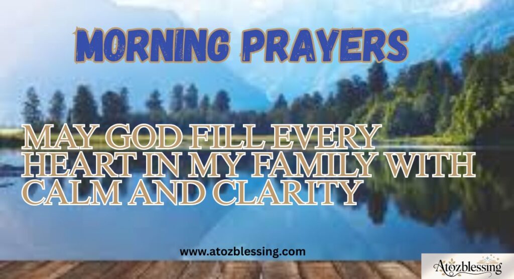 Powerful Morning Prayer for my Family, Friends, and a Blessed New Day