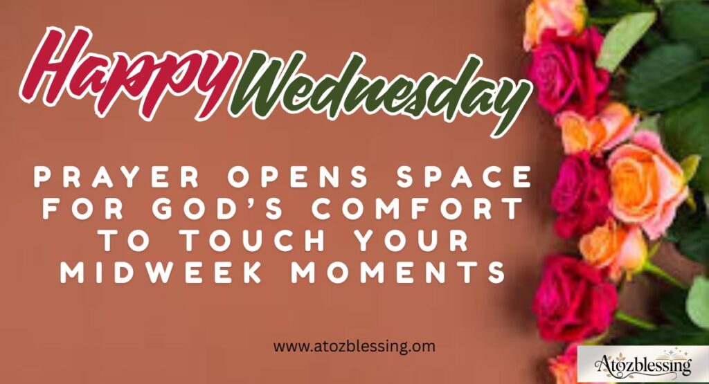 Wednesday Blessings for Family, Friends, and Loved Ones