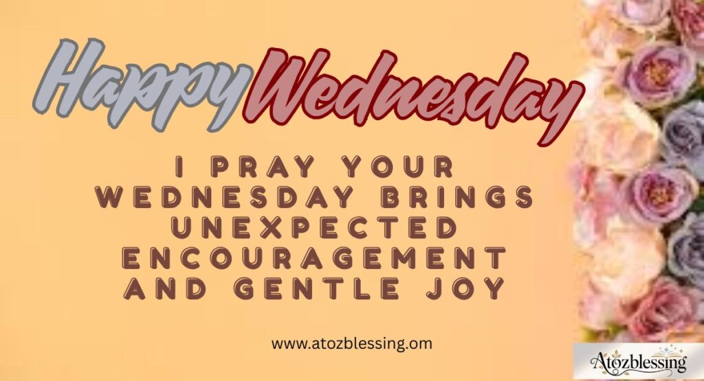 Wednesday Blessings for Family, Friends, and Loved Ones