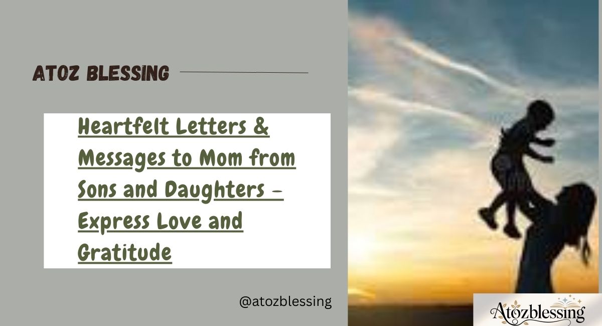 Sweet and Warm Mother’s Day Messages from Sons and Daughters
