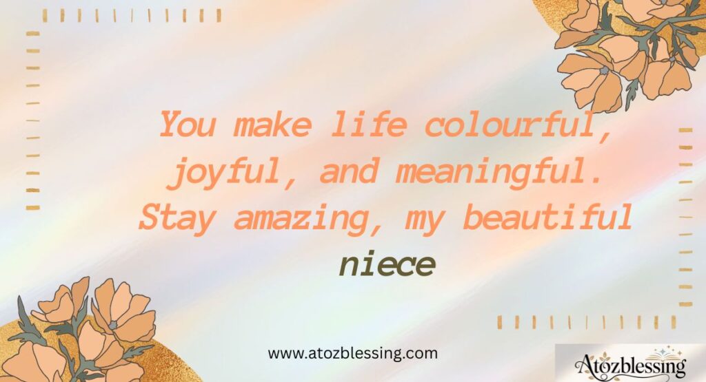 Heartfelt Letters, Birthday Wishes, and Loving Messages to my Niece