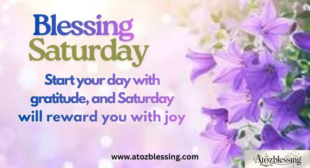 Best Good Morning and Happy Saturday Messages, Quotes & Blessings for a Beautiful Weekend