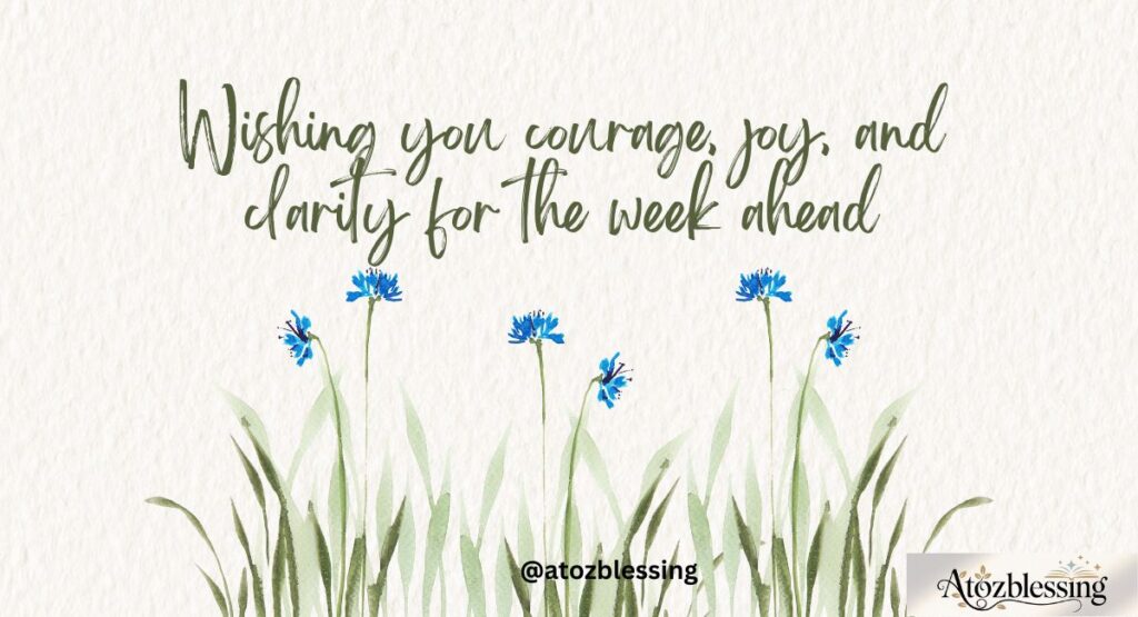 Inspirational Quotes and Images for a Blessed New Week