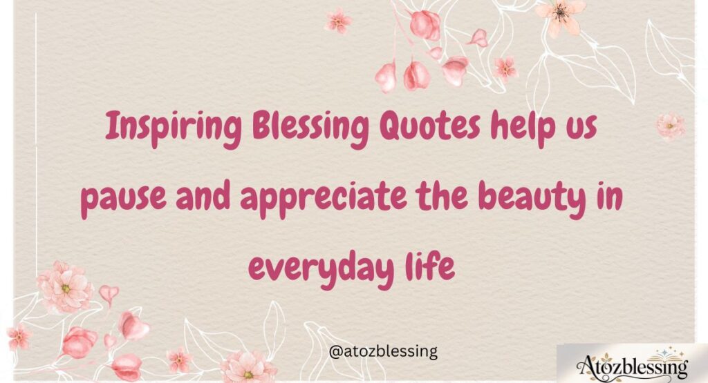 Inspiring Blessing Quotes