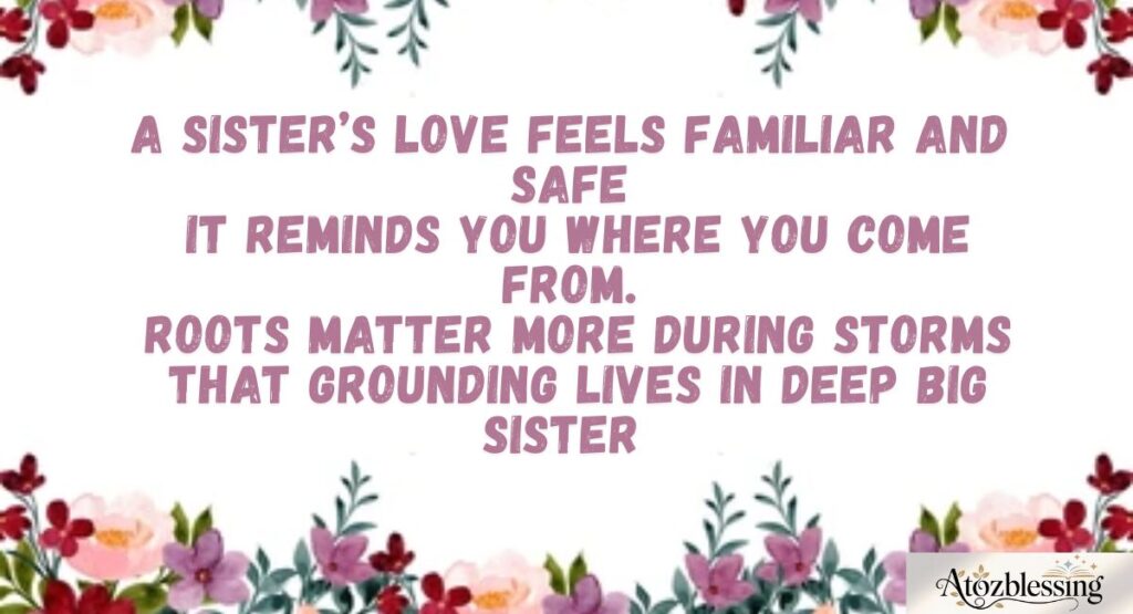 Big Sister Quotes That Honor Guidance and Care