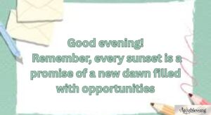 good evening message for a special person