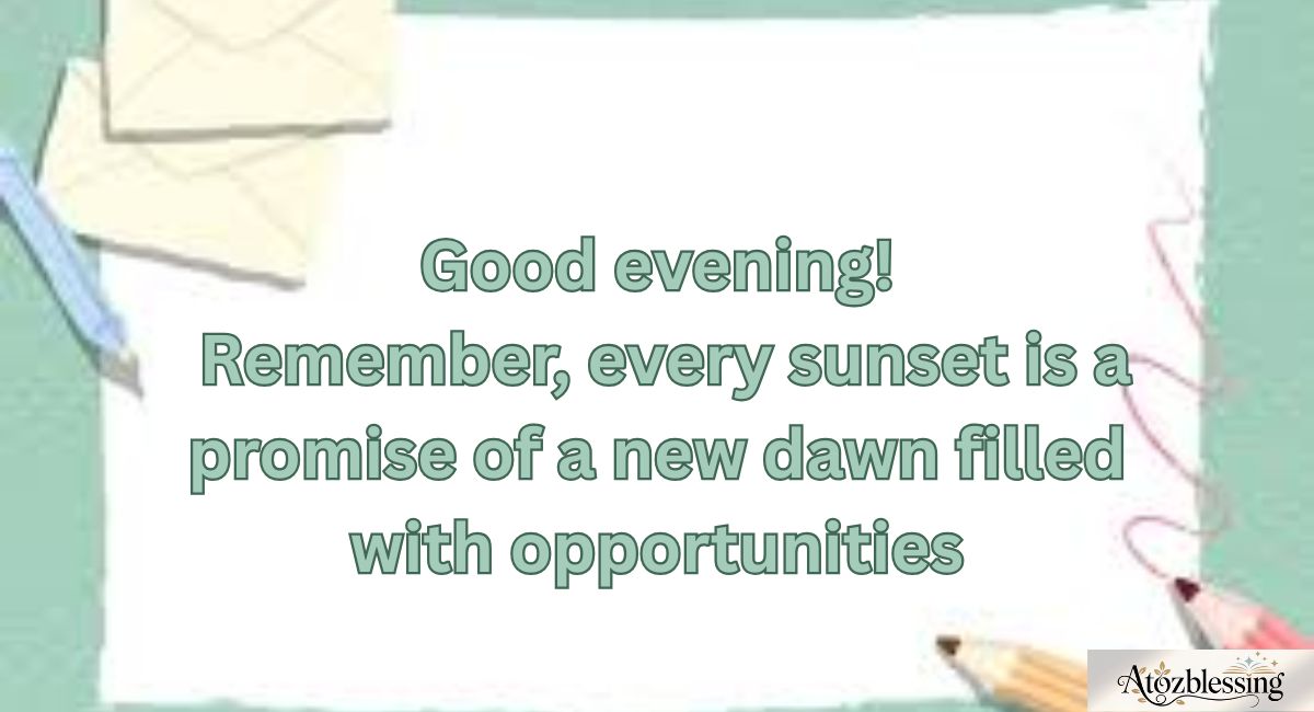 good evening message for a special person