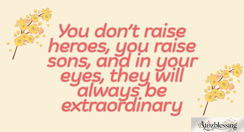 Inspiring Proud Mom Quotes for Sons